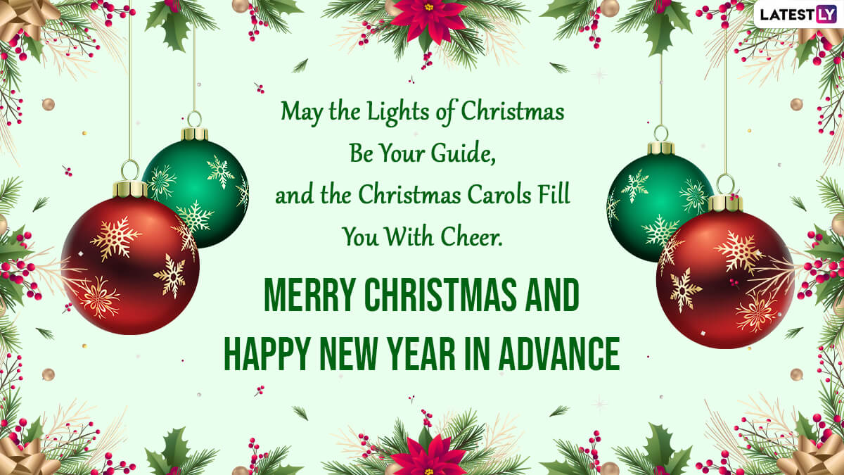 Christmas and Happy New Year in Advance Wishes